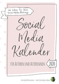 Bild vom Artikel Social Media Kalender für Autoren und Autorinnen vom Autor Annika Bühnemann