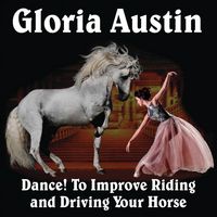 Produktbild: Dance! to Improve Riding and Driving Your Horse