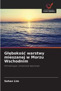 Produktbild: G&iquest;&iquest;boko&iquest;&iquest; warstwy mieszanej w Morzu Wschodnim