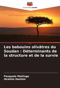 Produktbild: Les babouins oliv&acirc;tres du Soudan : D&eacute;terminants de la structure et de la survie