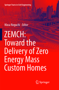 Produktbild: ZEMCH: Toward the Delivery of Zero Energy Mass Custom Homes