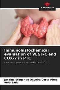 Produktbild: Immunohistochemical evaluation of VEGF-C and COX-2 in PTC