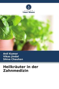 Produktbild: Heilkr&auml;uter in der Zahnmedizin