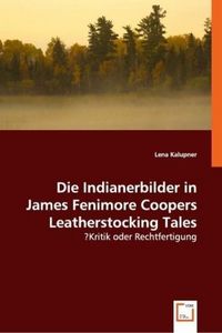 Produktbild: Lena Kalupner: Die Indianerbilder in James Fenimore Coopers