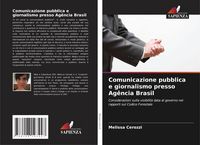 Produktbild: Comunicazione pubblica e giornalismo presso Ag&ecirc;ncia Brasil