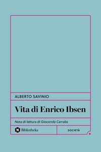 Produktbild: Vita di Enrico Ibsen