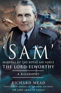 Produktbild: 'SAM' Marshal of the Royal Air Force the Lord Elworthy