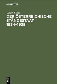 Produktbild: Der &ouml;sterreichische St&auml;ndestaat 1934&ndash;1938