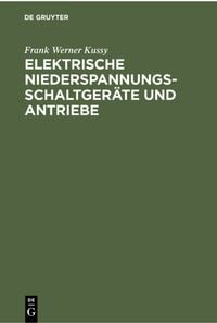 Produktbild: Elektrische Niederspannungsschaltger&auml;te und Antriebe