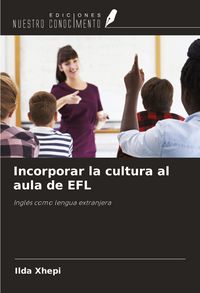 Produktbild: Incorporar la cultura al aula de EFL