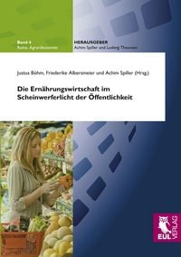 Produktbild: Die Ern&auml;hrungswirtschaft im Scheinwerferlicht der &Ouml;ffentlichkeit