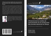 Produktbild: Influencia de los medios de comunicaci&oacute;n en la conducci&oacute;n del proceso electoral en Kenya