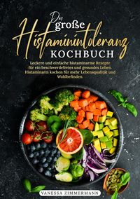 Produktbild: Das gro&szlig;e Histaminintoleranz Kochbuch