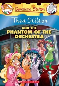 Produktbild: Stilton, T: Phantom of the Orchestra (Thea Stilton #29)