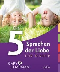 Produktbild: Die 5 Sprachen der Liebe f&uuml;r Kinder