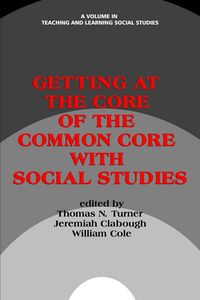 Produktbild: Getting at the Core of the Common Core with Social Studies