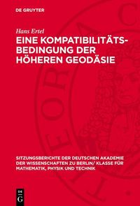 Produktbild: Eine Kompatibilit&auml;ts-Bedingung der h&ouml;heren Geod&auml;sie