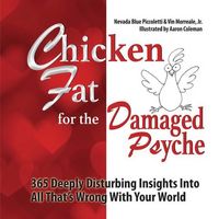 Produktbild: Chicken Fat For The Damaged Psyche