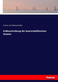 Produktbild: Erdbeschreibung der bayrischpf&auml;lzischen Staaten