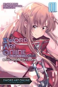 Produktbild: Sword Art Online Progressive Barcarolle of Froth, Vol. 1 (manga)