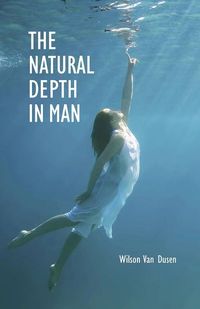 Produktbild: The Natural Depth in Man