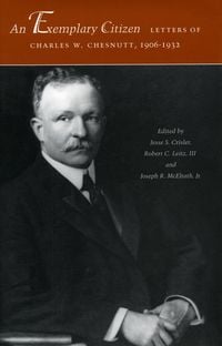 Produktbild: An Exemplary Citizen: Letters of Charles W. Chesnutt, 1906-1932