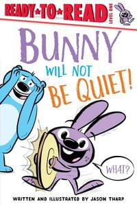 Produktbild: Bunny Will Not Be Quiet!