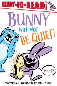 Produktbild: Bunny Will Not Be Quiet!