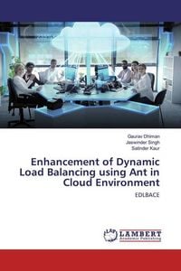 Produktbild: Dhiman, G: Enhancement of Dynamic Load Balancing using Ant i