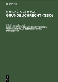 Produktbild: Erg&auml;nzungen und Berichtigungen, Anhang, Nachtrag, Gesetzesregister, Sachregister