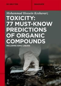 Produktbild: Toxicity: 77 Must-Know Predictions of Organic Compounds