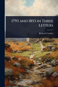 Produktbild: 1793 and 1853 in Three Letters