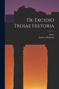 Produktbild: De Excidio Troiae Historia