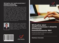 Produktbild: Wirtualne sieci spo&iquest;eczno&iquest;ciowe i otwarte innowacje: kwestionowanie RBV