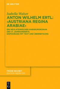 Produktbild: Anton Wilhelm Ertl: "Austriana regina Arabiae"