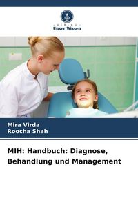 Produktbild: MIH: Handbuch: Diagnose, Behandlung und Management