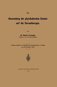 Produktbild: Die Anwendung der physikalischen Chemie auf die Serumtherapie