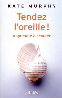 Produktbild: Tendez l'oreille ! : apprendre &agrave; &eacute;couter