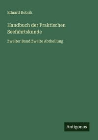 Produktbild: Handbuch der Praktischen Seefahrtskunde