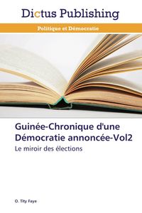 Produktbild: Guin&eacute;e-Chronique d'une D&eacute;mocratie annonc&eacute;e-Vol2