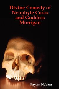 Produktbild: Divine Comedy of Neophyte Corax and Goddess Morrigan