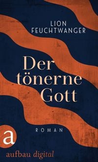 Produktbild: Der t&ouml;nerne Gott