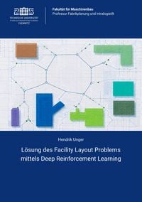 Produktbild: L&ouml;sung des Facility Layout Problems mittels Deep Reinforcement Learning