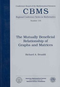 Produktbild: The Mutually Beneficial Relationship of Graphs and Matrices