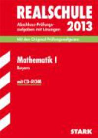 Bild vom Artikel Abschluss-Prüfungsaufgaben Realschule Bayern. Mit Lösungen / Mathematik I  mit CD-ROM 2013 vom Autor Lothar Porsch