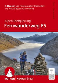 Produktbild: Alpen&uuml;berquerung Fernwanderweg E5, Rother Wanderf&uuml;hrer