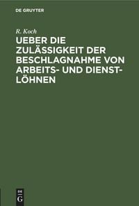 Produktbild: Ueber die Zul&auml;ssigkeit der Beschlagnahme von Arbeits- und Dienst-L&ouml;hnen