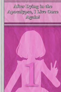 Produktbild: Celia: After Dying in the Apocalypse, I Live Once Again!