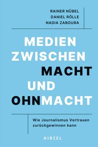 Produktbild: Medien zwischen Macht und Ohnmacht