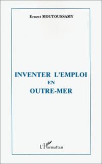 Produktbild: Inventer l'emploi en Outre-Mer
